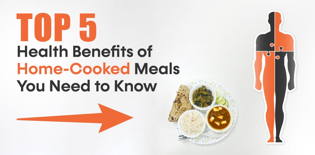 Top 5 Benefits of Home-cooked meal Lets Rentz