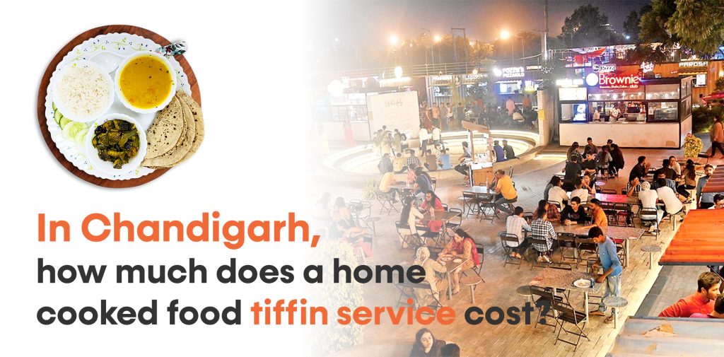 In Chandigarh, how much does a home cooked food tiffin service cost - Lets Rentz