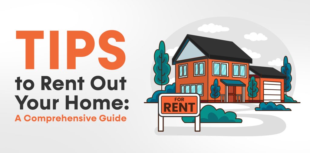 Tips to Rent Out Your Home A Comprehensive Guide - Lets Rentz