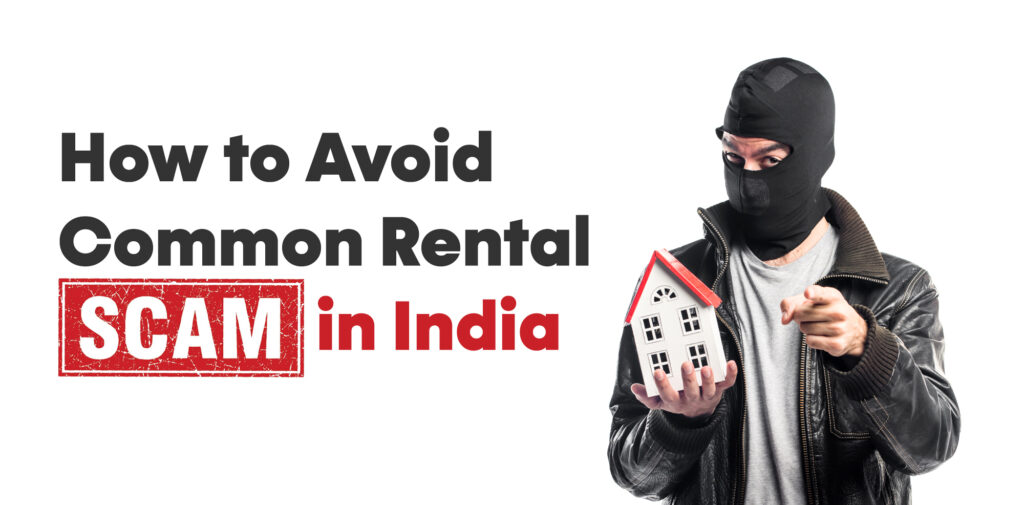 How to Avoid Common Rental Scams in India - Lets Rentz