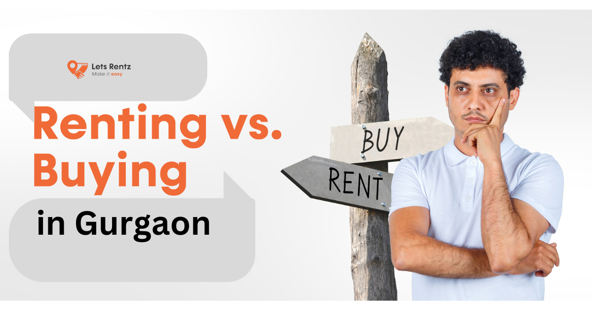 Renting vs buying in Gurgaon: which is the best option?