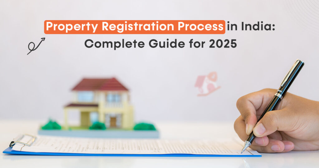 Property-Registration-Process-in-India-Complete-Guide-for-2025