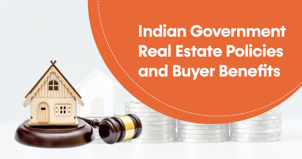Indian Government Real Estate Policies and Buyer Benefits in 2025