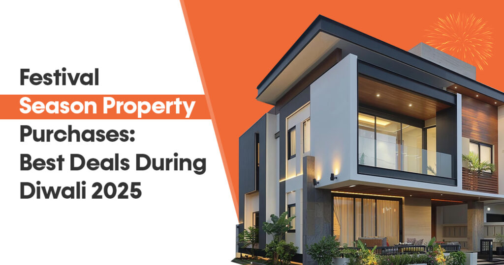 Festival Season Property Purchases Best Deals During Diwali 2025