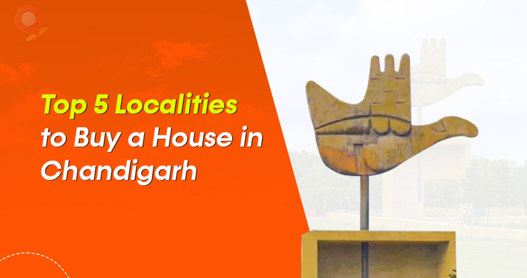 Top 5 Localities to Buy a House in Chandigarh - Lets Rentz